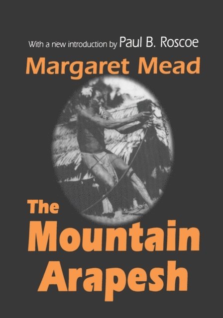 Margaret Mead - Mountain Arapesh, E-bok