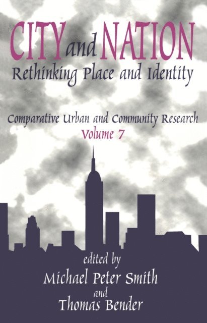 Thomas Bender, Michael Peter Smith - City and Nation, E-bok