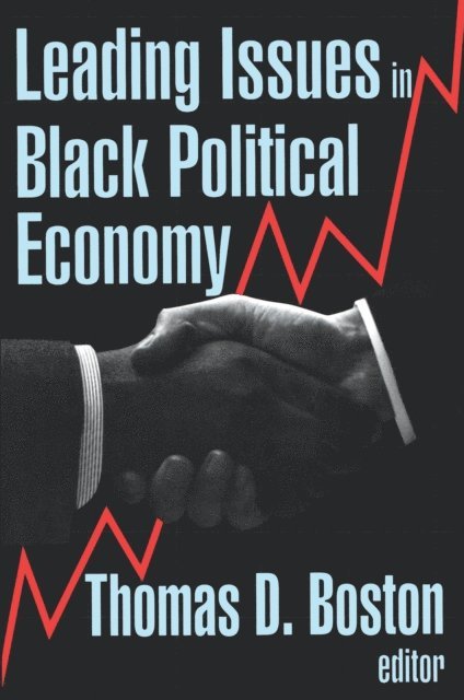 Thomas D. Boston - Leading Issues in Black Political Economy, E-bok