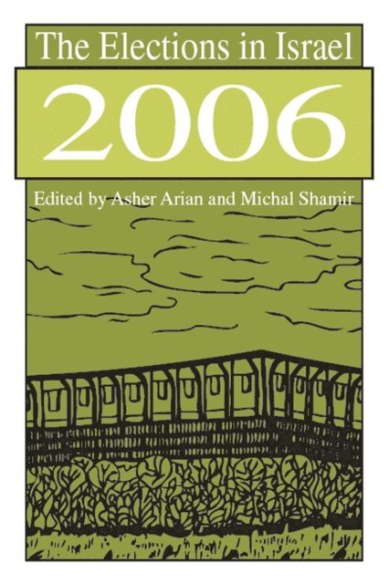 Michal Shamir - Elections in Israel 2006, E-bok
