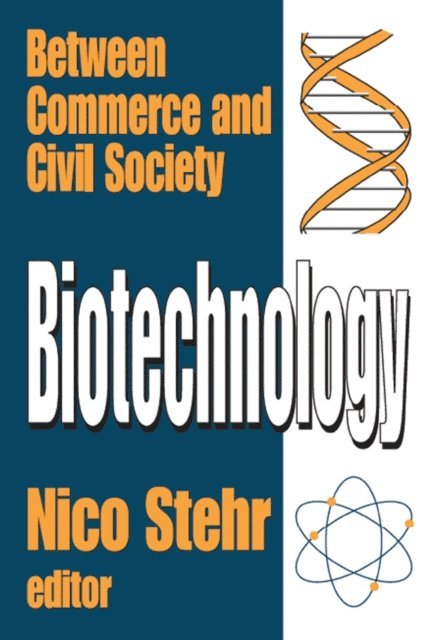 Nico Stehr - Biotechnology, E-bok