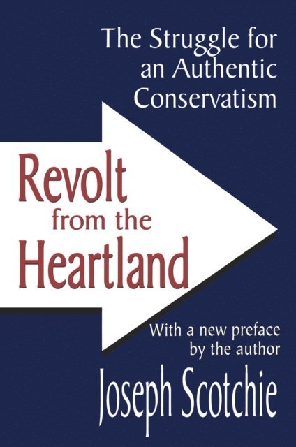 Joseph A. Scotchie - Revolt from the Heartland, E-bok