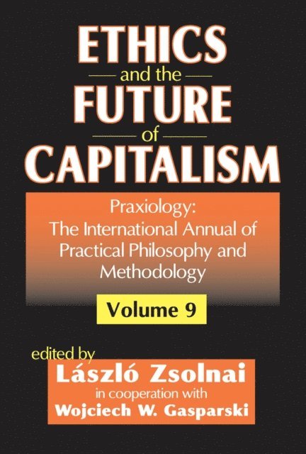 Wojciech W. Gasparski - Ethics and the Future of Capitalism, E-bok