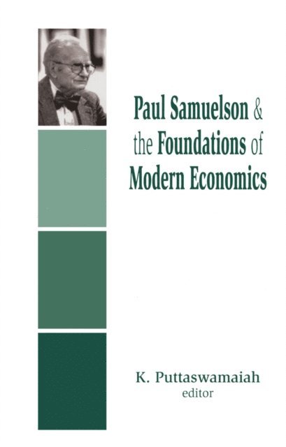 K. Puttaswamaiah - Paul Samuelson and the Foundations of Modern Economics, E-bok. Tillgänglighet: Lägg i varukorg