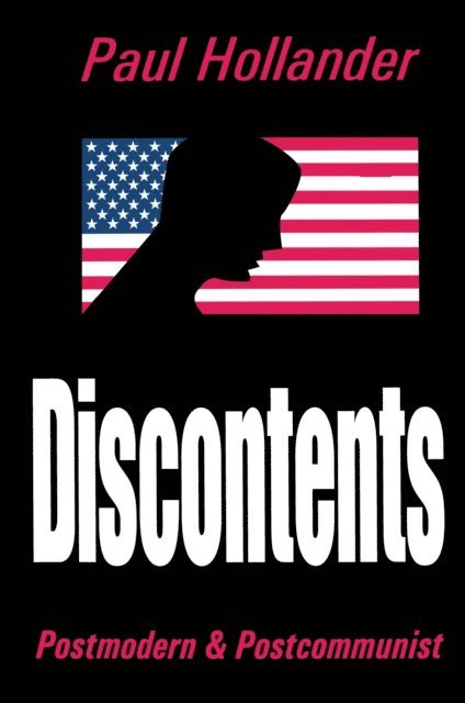 Paul Hollander - Discontents, E-bok