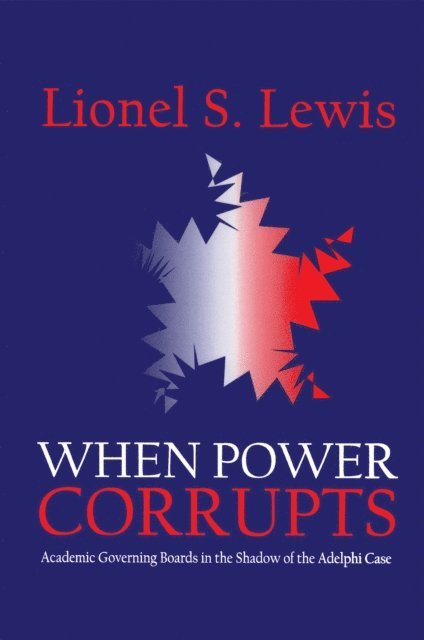Lionel S. Lewis - When Power Corrupts, E-bok