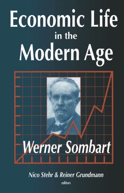 Werner Sombart - Economic Life in the Modern Age, E-bok