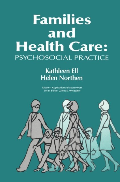 Kathleen Ell - Families and Health Care, E-bok