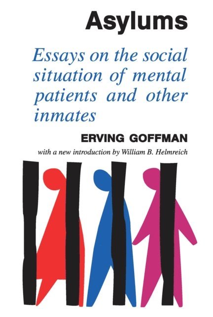Erving Goffman - Asylums, E-bok