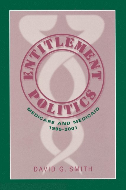 David G. Smith - Entitlement Politics, E-bok