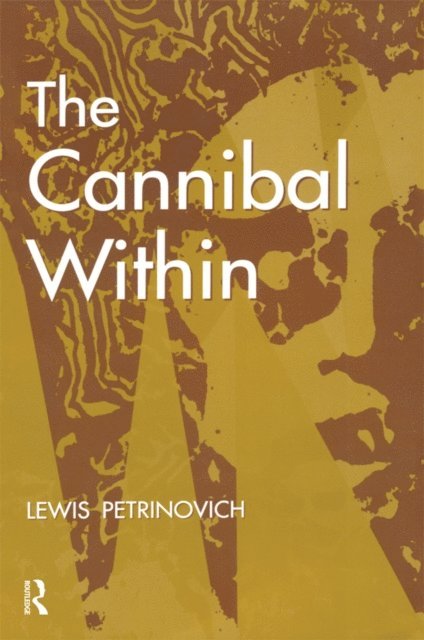Lewis Petrinovich - Cannibal within, E-bok