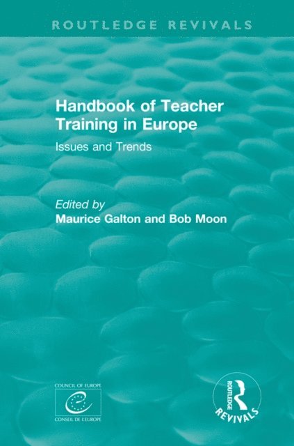 Bob Moon, Maurice Galton - Handbook of Teacher Training in Europe (1994), E-bok