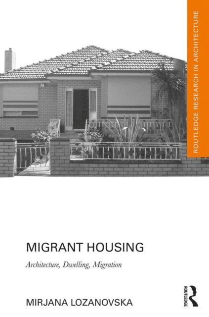 Mirjana Lozanovska - Migrant Housing, E-bok