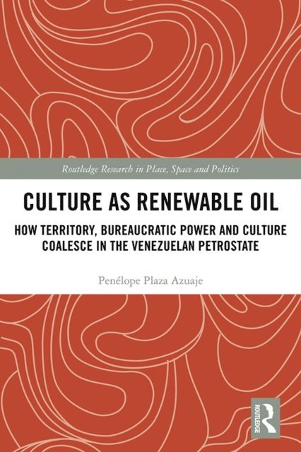 Penelope Plaza Azuaje - Culture as Renewable Oil, E-bok