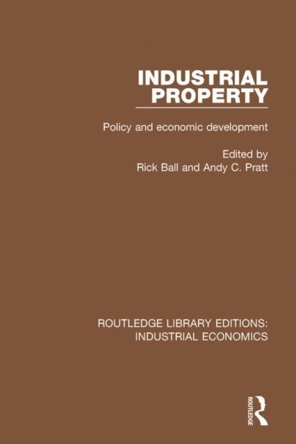 Andy C. Pratt, Rick Ball - Industrial Property, E-bok