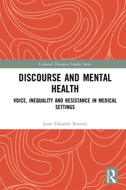 Juan Eduardo Bonnin - Discourse and Mental Health, E-bok