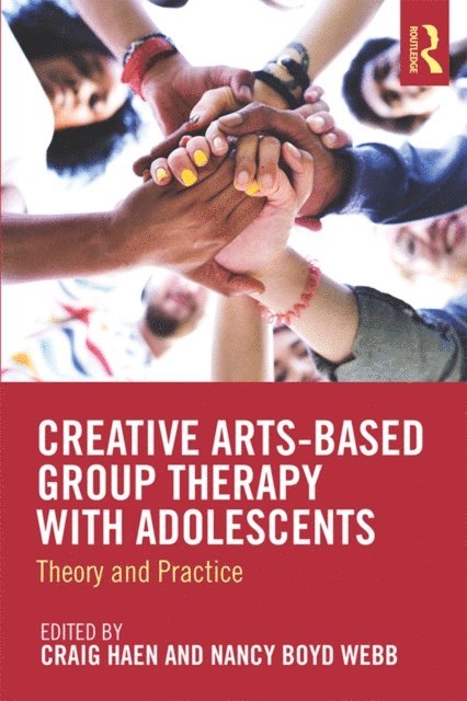 Nancy Boyd Webb, Craig Haen - Creative Arts-Based Group Therapy with Adolescents, E-bok