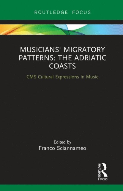 Franco Sciannameo - Musicians' Migratory Patterns: The Adriatic Coasts, E-bok