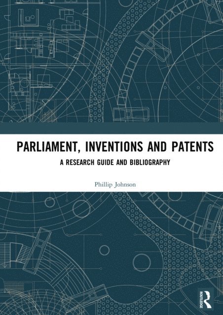 Phillip Johnson - Parliament, Inventions and Patents, E-bok