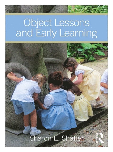 Sharon Shaffer - Object Lessons and Early Learning, E-bok