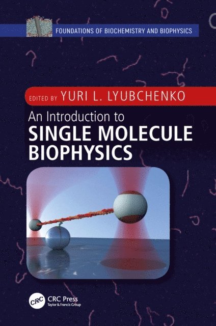 Yuri L. Lyubchenko - Introduction to Single Molecule Biophysics, E-bok