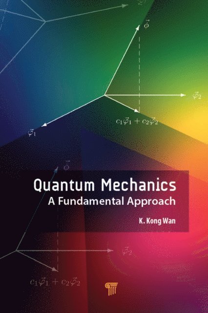 K. Kong Wan - Quantum Mechanics, E-bok