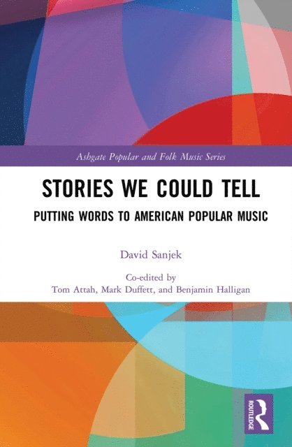 David Sanjek, Tom Attah, Mark Duffett, Benjamin Halligan - Stories We Could Tell, E-bok