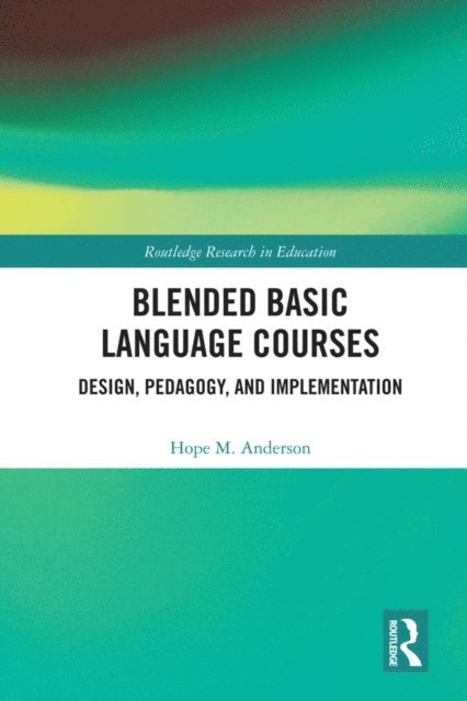 Hope Anderson - Blended Basic Language Courses, E-bok