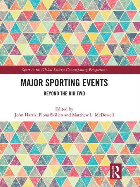 Matthew McDowell, Fiona Skillen, John Harris - Major Sporting Events, E-bok