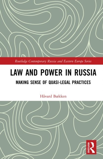 Havard Baekken - Law and Power in Russia, E-bok