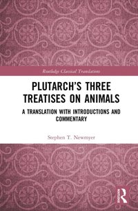 Plutarch?s Three Treatises on Animals