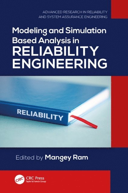 Mangey Ram - Modeling and Simulation Based Analysis in Reliability Engineering, E-bok