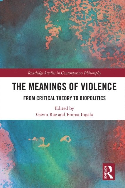 Emma Ingala, Gavin Rae - Meanings of Violence, E-bok