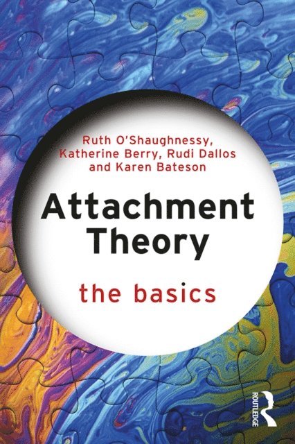 Karen Bateson, Rudi Dallos, Katherine Berry, Ruth O'Shaughnessy - Attachment Theory, E-bok