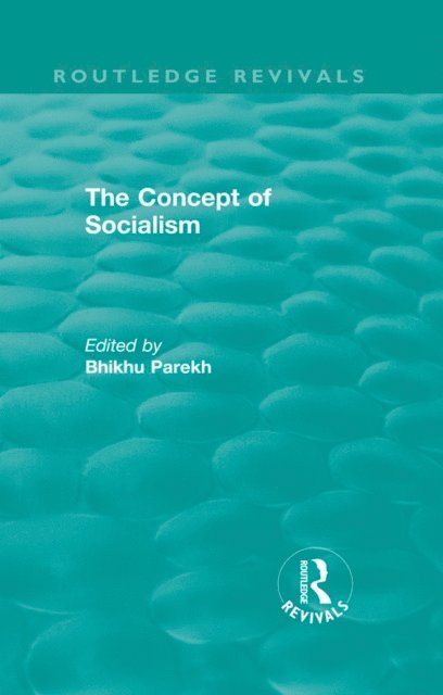 Bhikhu Parekh - Routledge Revivals: The Concept of Socialism (1975), E-bok