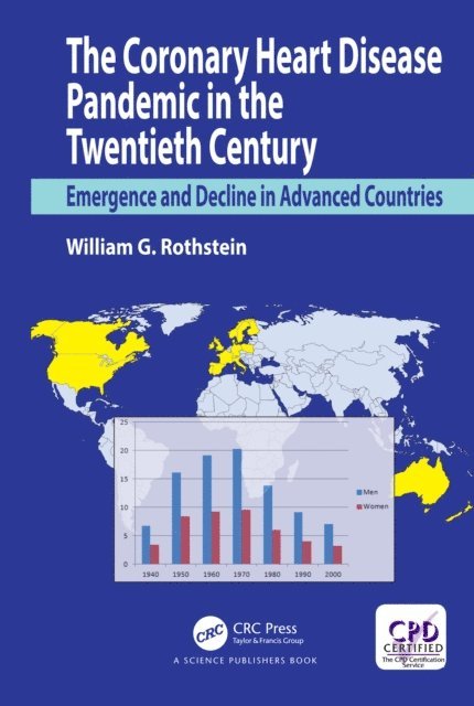 William G. Rothstein - Coronary Heart Disease Pandemic in the Twentieth Century, E-bok