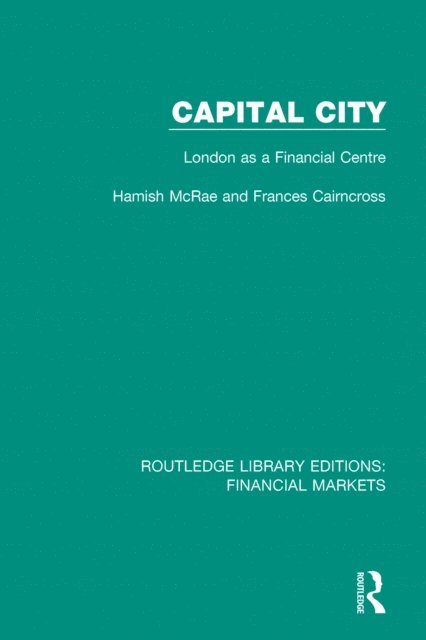 Frances Cairncross, Hamish McRae - Capital City, E-bok