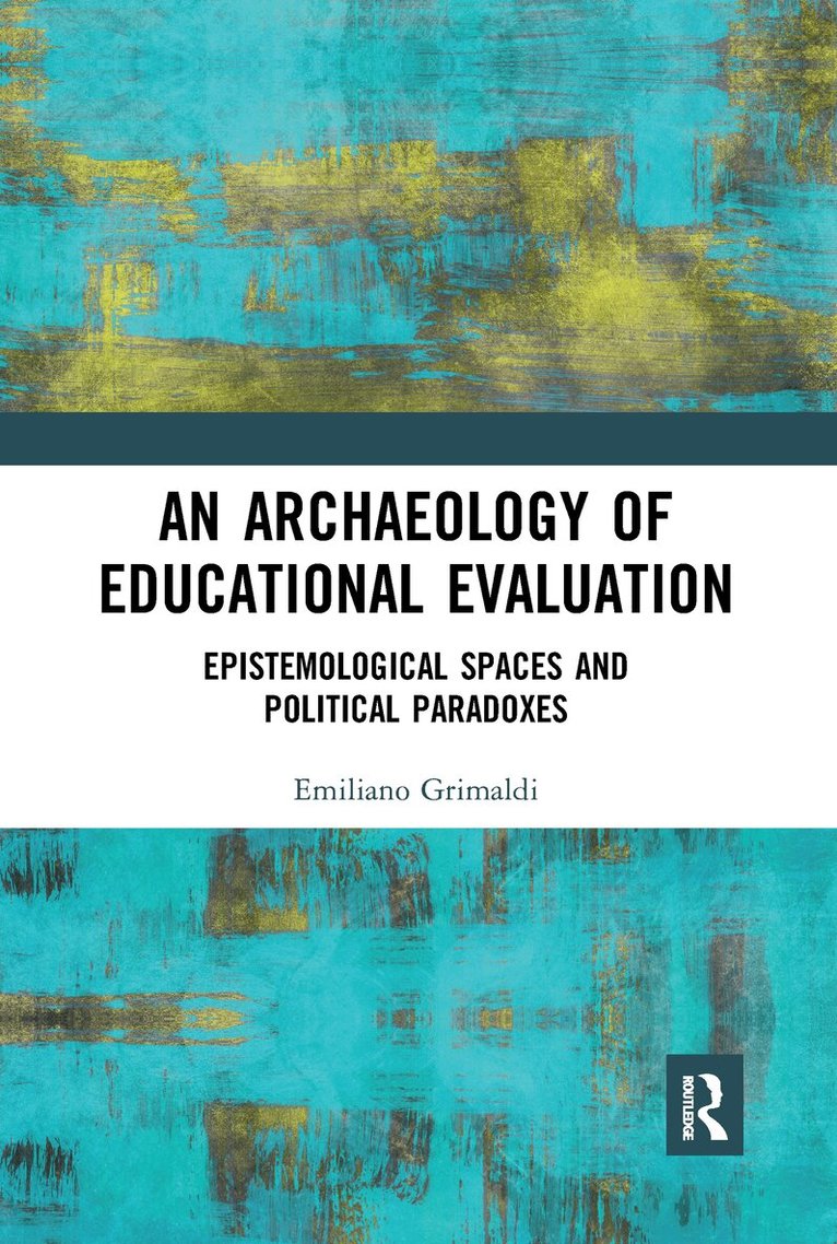 Emiliano Grimaldi - Archaeology of Educational Evaluation, E-bok