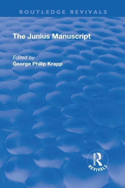 George Philip Krapp - Revival: The Junius Manuscript (1931), E-bok
