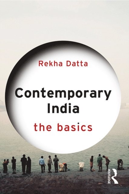 Rekha Datta - Contemporary India: The Basics, E-bok