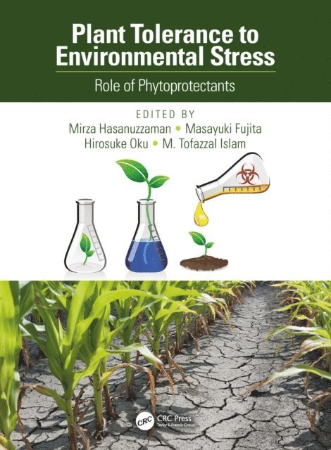 M. Tofazzal Islam, Hirosuke Oku, Masayuki Fujita, Mirza Hasanuzzaman - Plant Tolerance to Environmental Stress, E-bok