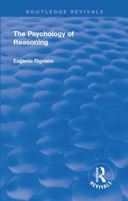 Eugenio Rignano - Revival: The Psychology of Reasoning (1923), E-bok. Tillgänglighet: Lägg i varukorg