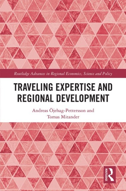 Tomas Mitander, Andreas A-jehag-Pettersson - Traveling Expertise and Regional Development, E-bok
