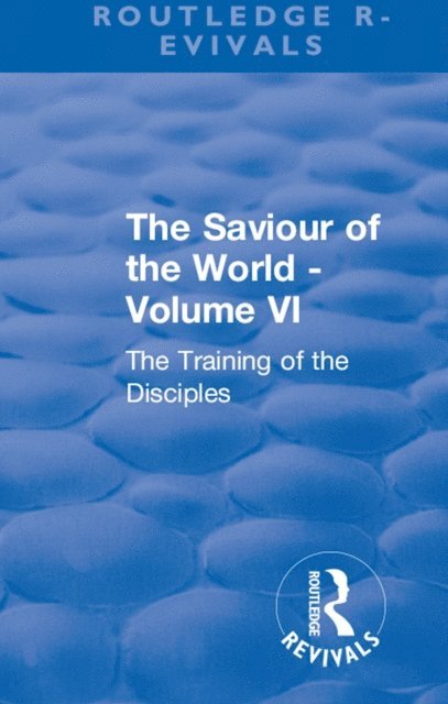 Charlotte M. Mason - Revival: The Saviour of the World - Volume VI (1914), E-bok