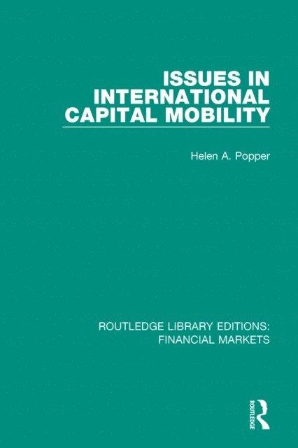Helen Popper - Issues in International Captial Mobility, E-bok