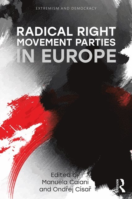 Ondrej Cisar, Manuela Caiani - Radical Right Movement Parties in Europe, E-bok