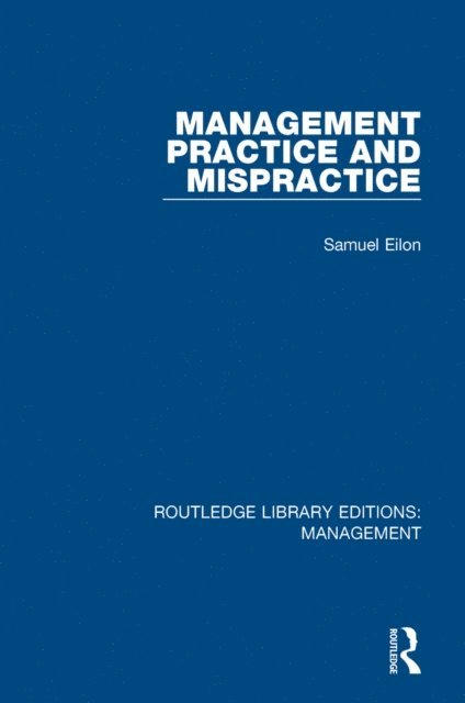 Samuel Eilon - Management Practice and Mispractice, E-bok