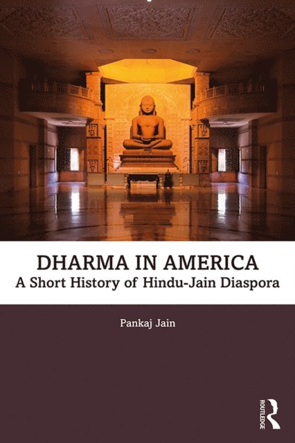 Pankaj Jain - Dharma in America, E-bok