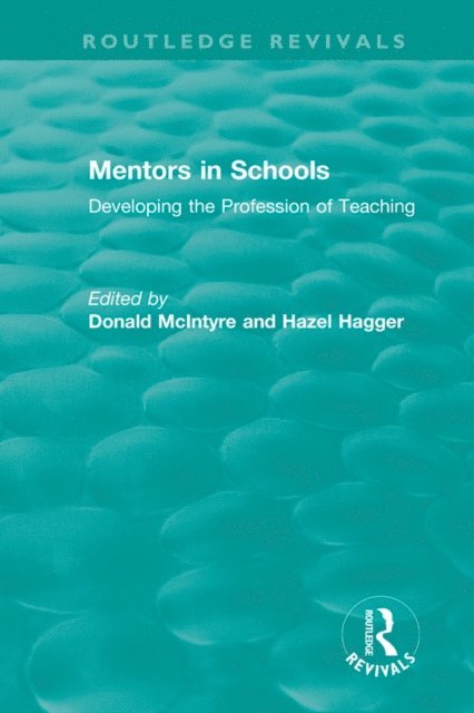 Donald McIntyre, Hazel Hagger - Mentors in Schools (1996), E-bok
