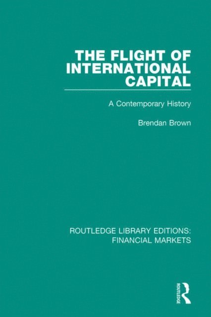 Brendan Brown - Flight of International Capital, E-bok